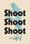 Shoot Shoot Shoot book cover