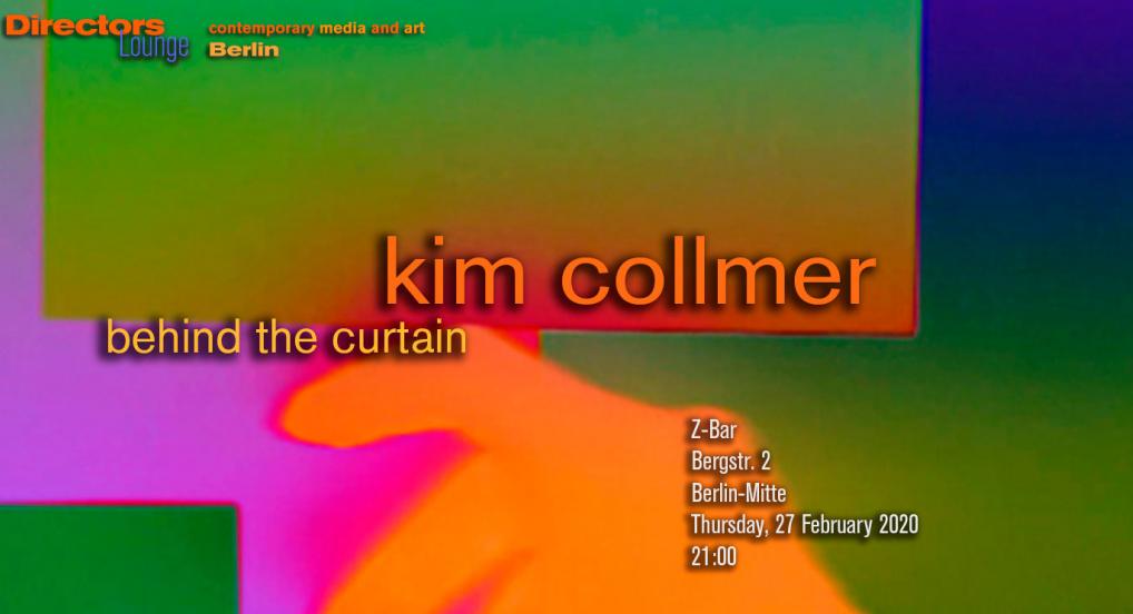 Kim Collmer - Behind The Curtains - Directors Lounge Screening